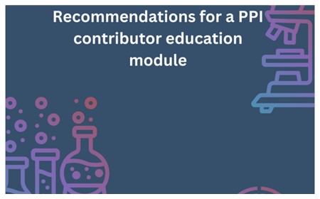 Public and patient involvement in laboratory based research: Recommendations for a PPI contributor education module